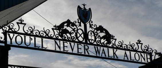 "You'll Never Walk Alone" - motto above the Shankly Gates at Anfield