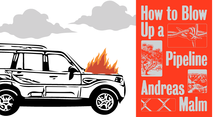 Cover of How to Blow up a pipeline, with a drawing of an SUV on fire
