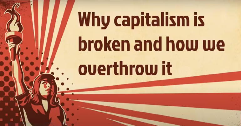 A slide in a presentation with the words "why capitalism is broken and how we overthrow it"