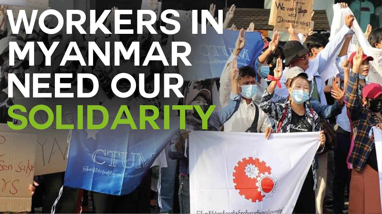 A photo of workers protesting in Myanmar with text overlaid reading "Workers in Myanmar need our solidarity"