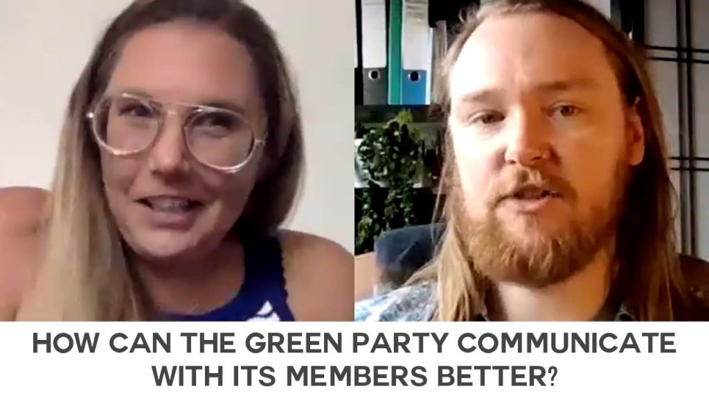 A still of an interview with Laura Eccott and Alastair Binnie-Lubbock with text overlaid reading "How can the Green Party communicate with its members better?"