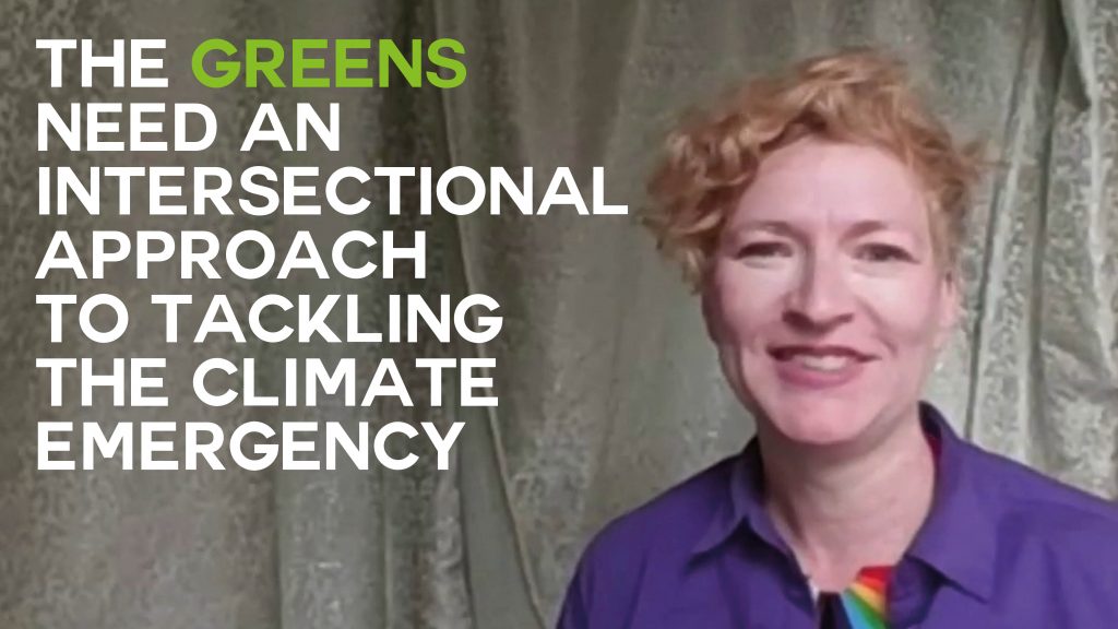 A still of an interview with Ani Townsend with text overlaid reading 'The Greens need an intersectional approach to tackling the climate emergency'