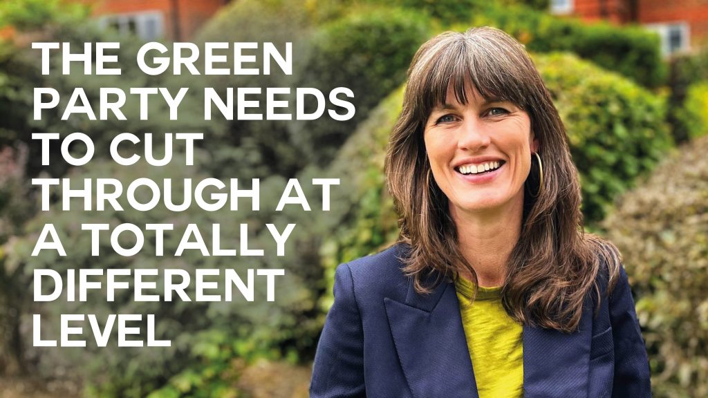 A photo of Rachel Millward with text overlaid reading "The Green Party needs to cut through at a totally different level"